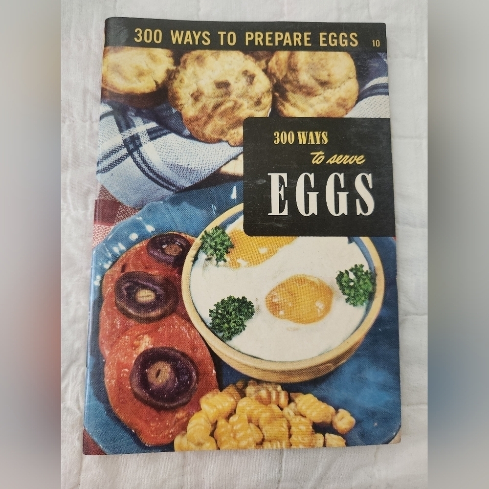 Ruth Berolzheimer Culinary Arts Institute 1950 300 Ways to serve EGGS Recipes